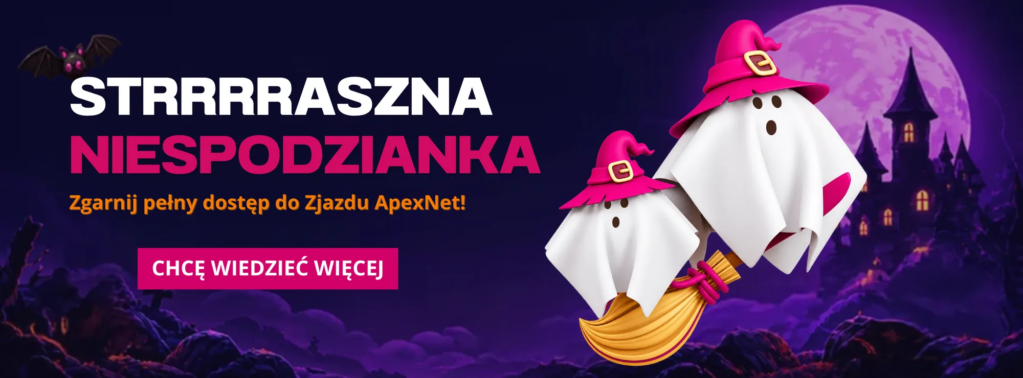 Strrrraszna niespodzianka - zgarnij pełny dostęp do Zjazdu ApexNet! Chcę wiedzieć więcej
