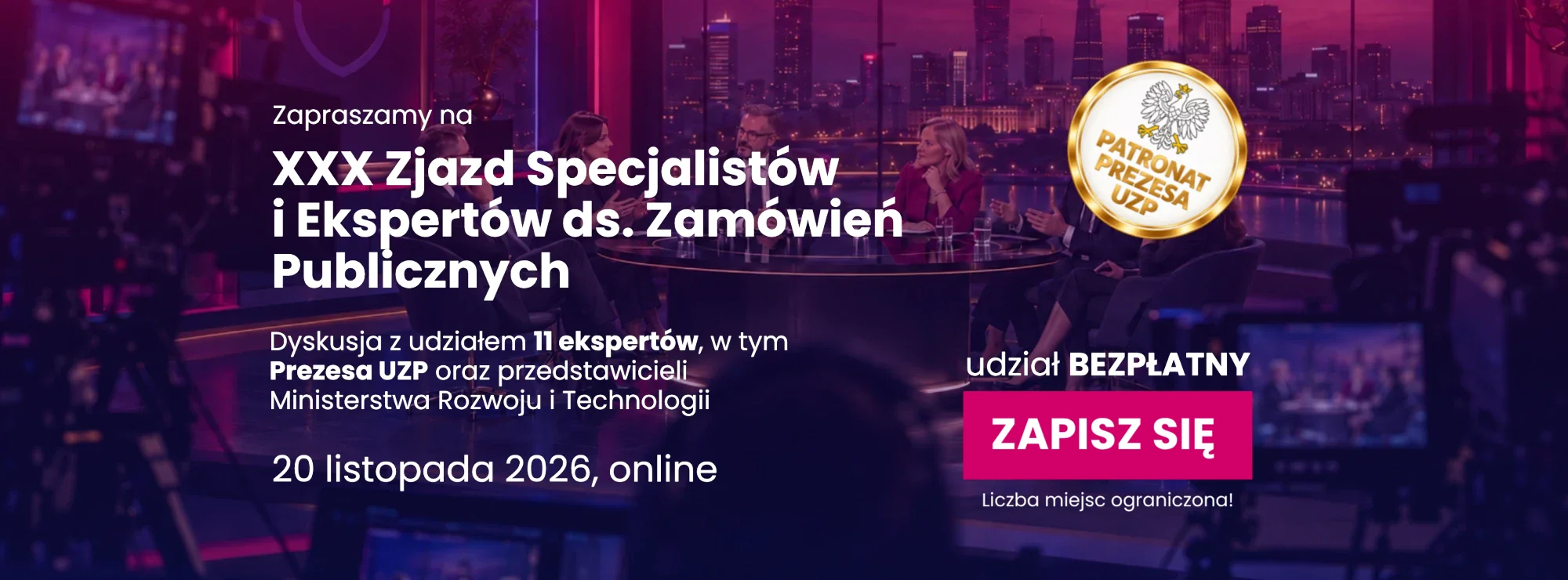XXX Zjazd Specjalistów i Ekspertów ds. Zamówień Publicznych - 20 listopada 2026, online. Patronat Prezesa UZP, udział bezpłatny, liczba miejsc ograniczona. Zapisz się